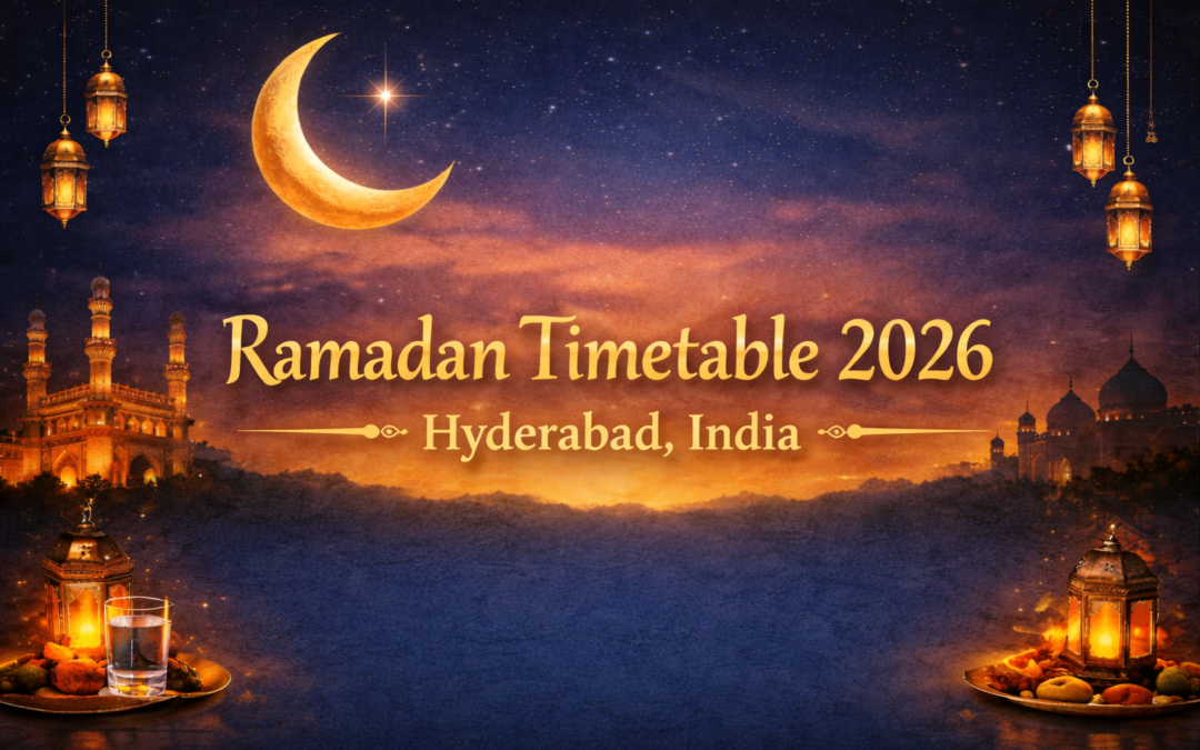 Ramazan Timetable 2026 for Hyderabad